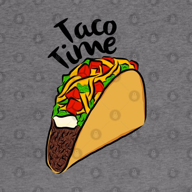 Taco Time I Love Tacos Mexican Food Hard Tacos Soft Tacos Chipotle Sauce Taco Tuesdays by anijnas